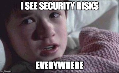 Security risks everywhere